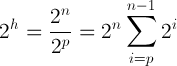 Shows summation notation, 2^h = 2^n / 2^p